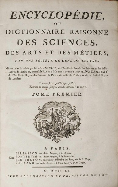 Denis Diderot and Jean le Rond d'Alembert, Encyclopédie our Dictionaire Raisonné des Science, des Arts et des Métiers (Paris, 1751), title page